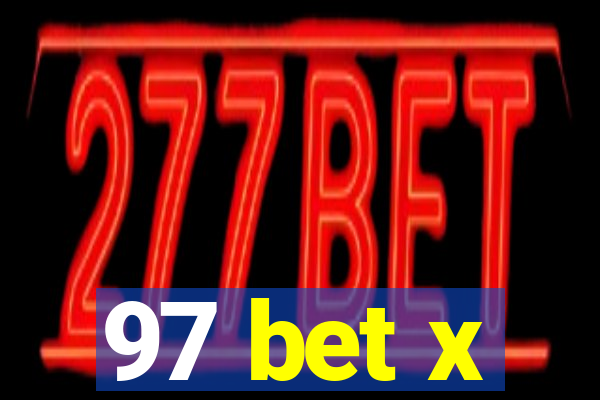 97 bet x